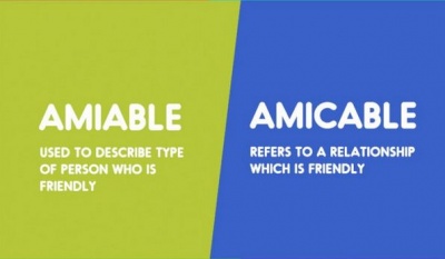 Amiable vs. Amicable