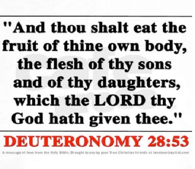 Deut. 28:53