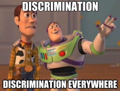 You are not being discriminated against