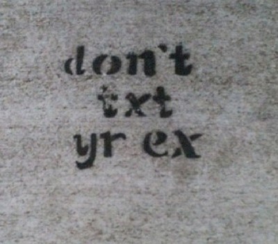 Don't Text Your Ex