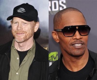 Ron Howard & Jamie Foxx