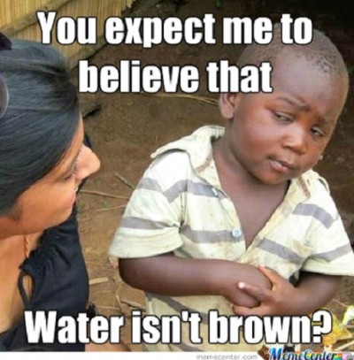On Water Being Brown 