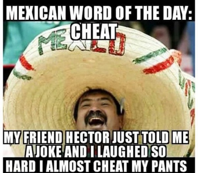 Mexican Word Of The Day: Cheat