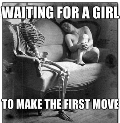 Waiting For A Girl To Make The First Move!