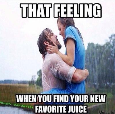 When You Find Your New Favorite Juice