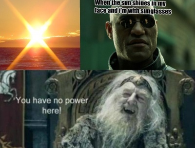 You Have No Power Here, Sun!