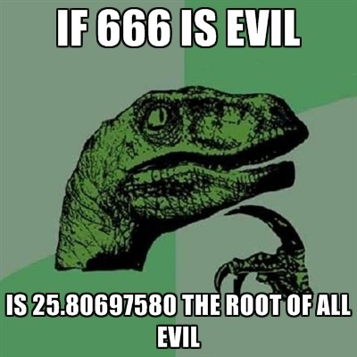 We Just Found the Root of All Evil