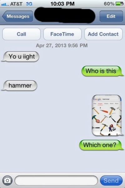 When Wrong Hammers Start Texting You!